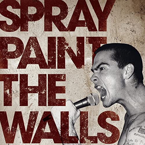 Cover of Spray Paint the Walls