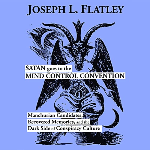 Cover of Satan Goes to the Mind Control Convention