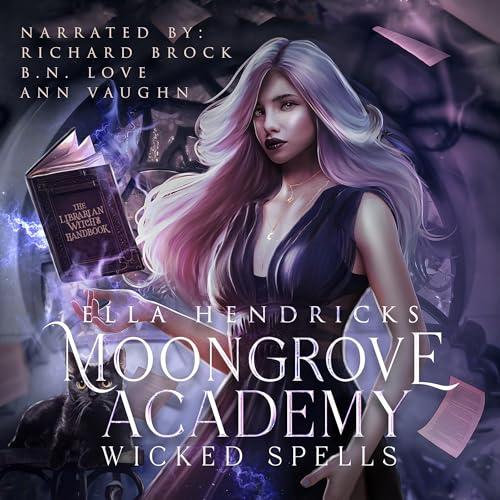 Cover of Moongrove Academy: Wicked Spells (The Complete Series)