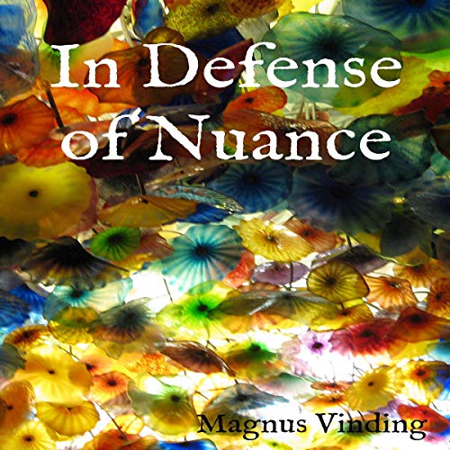 Cover of In Defense of Nuance