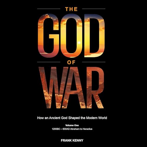 Cover of The God of War: How an Ancient God Shaped the Modern World