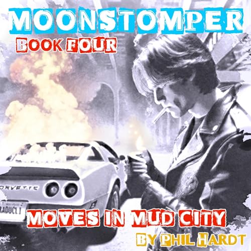 Cover of Moonstomper Book 4: Moves in Mud City
