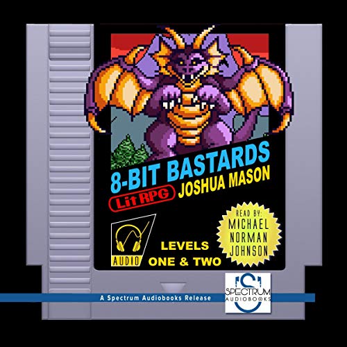 Cover of Eight-Bit Bastards: Levels One and Two