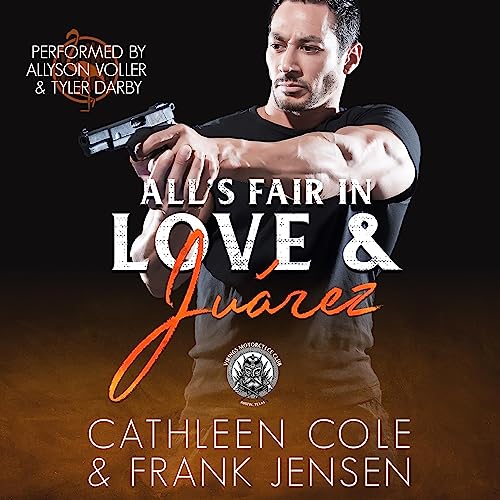 Cover of All’s Fair in Love & Juárez