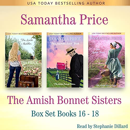 Cover of The Amish Bonnet Sisters Boxed Set Books 16 - 18 Books 16 - 18 (The Amish Meddler, The Unsuitable Amish Bride, Her Amish Farm)