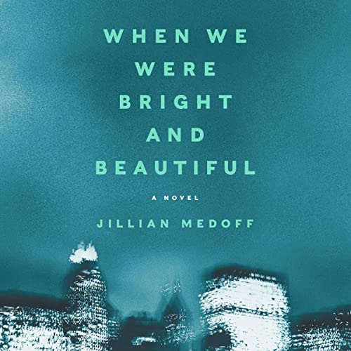 Cover of When We Were Bright and Beautiful