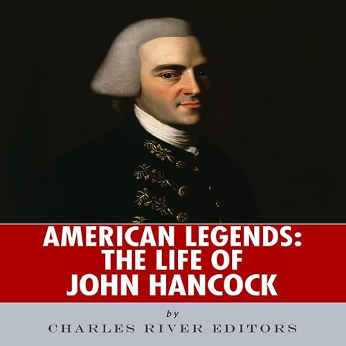 Cover of American Legends: The Life of John Hancock