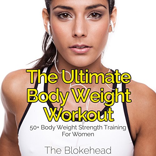 Cover of The Ultimate Body Weight Workout