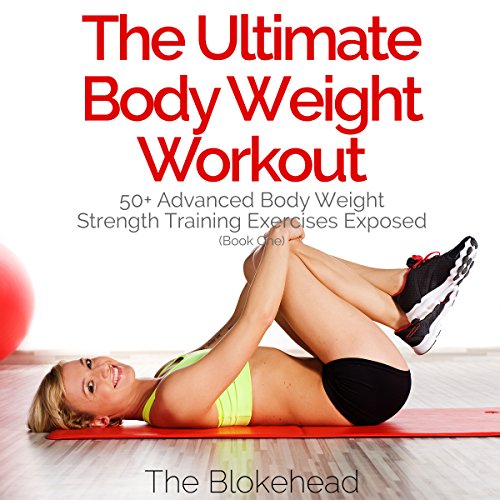 Cover of The Ultimate Body Weight Workout