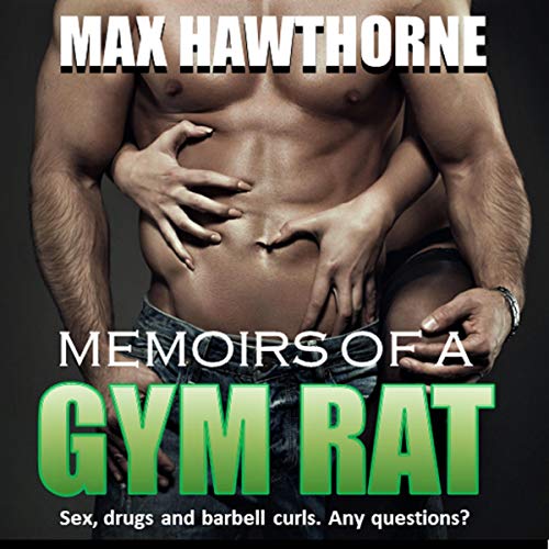Cover of Memoirs of a Gym Rat