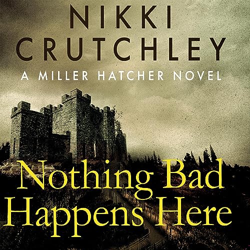 Cover of Nothing Bad Happens Here