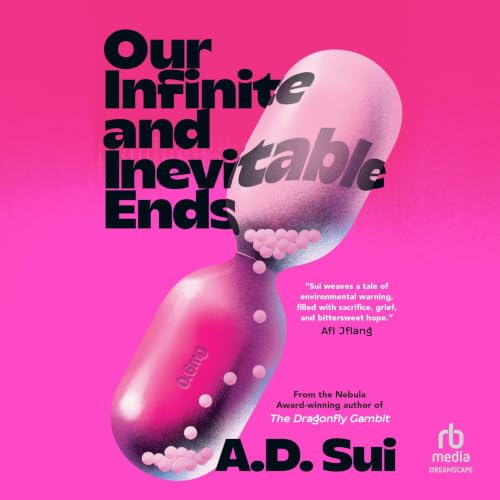 Cover of Our Infinite and Inevitable Ends