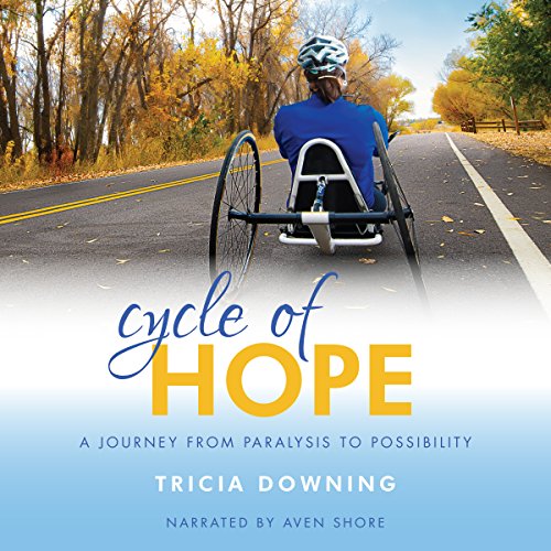 Cover of Cycle of Hope: A Journey from Paralysis to Possibility