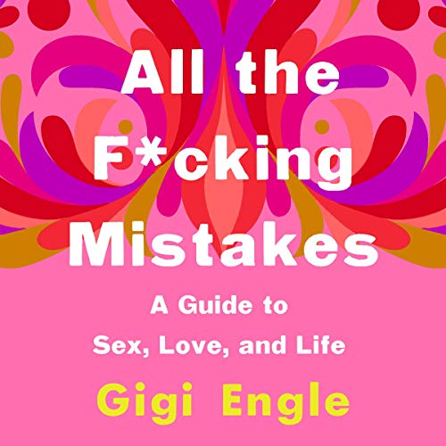 Cover of All the F*cking Mistakes