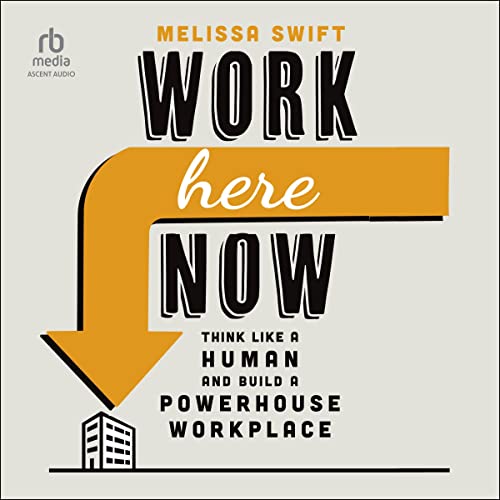 Cover of Work Here Now