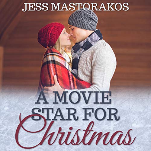 Cover of A Movie Star for Christmas: A Sweet Holiday Romance