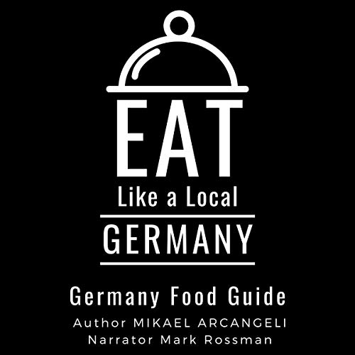 Cover of Eat Like a Local - Germany: Germany Food Guide