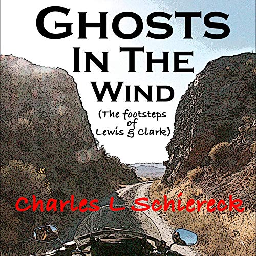 Cover of Ghosts in the Wind: In the Footsteps of Lewis & Clark