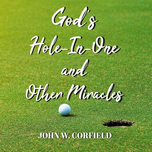 Cover of God's Hole-in-One and Other Miracles