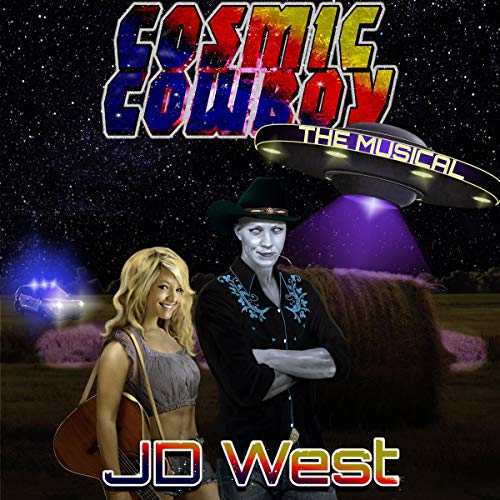 Cover of Cosmic Cowboy the Musical