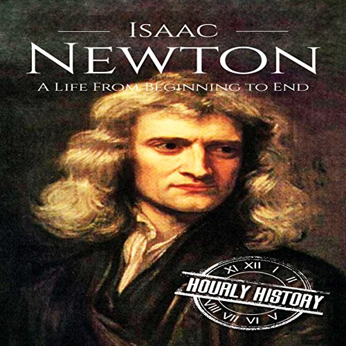Cover of Isaac Newton: A Life from Beginning to End