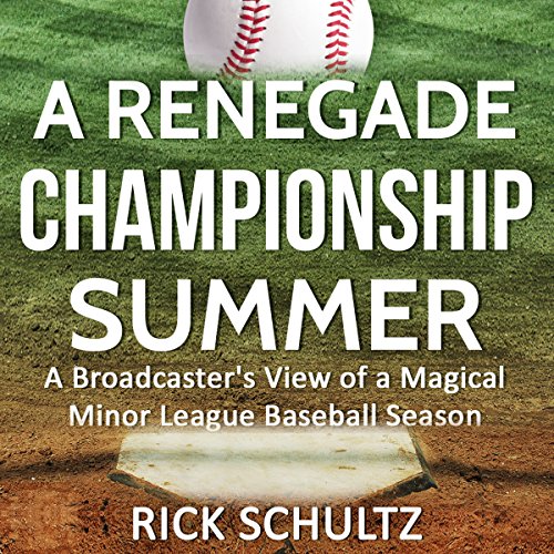 Cover of A Renegade Championship Summer