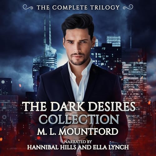 Cover of Dark Desires Collection: The Complete Trilogy