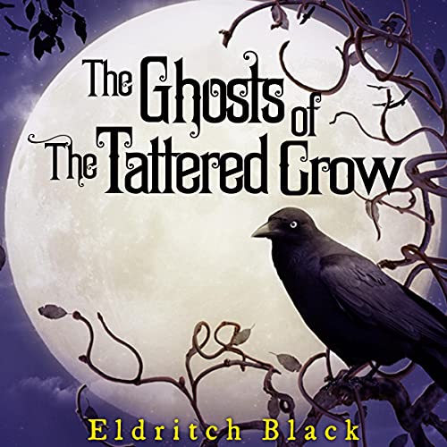 Cover of The Ghosts of the Tattered Crow