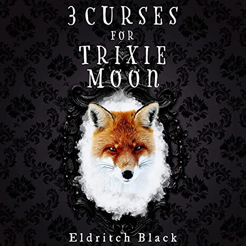 Cover of Three Curses for Trixie Moon
