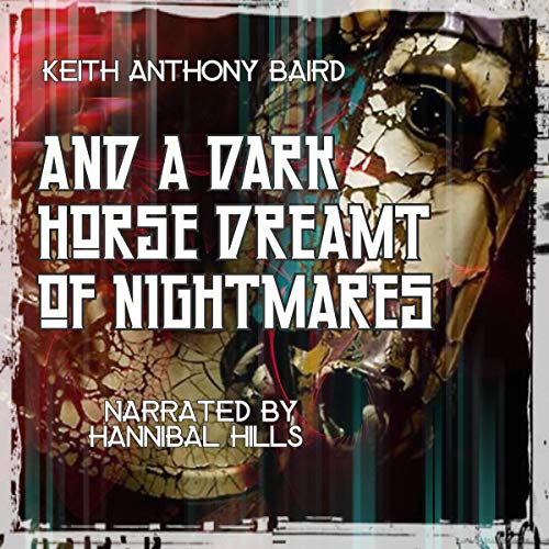 Cover of And a Dark Horse Dreamt of Nightmares