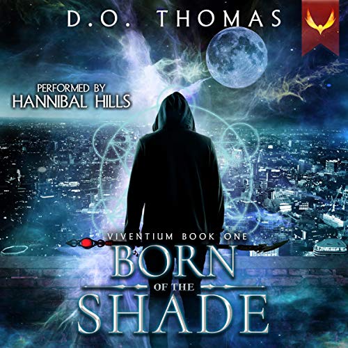 Cover of Born of the Shade (An Urban Fantasy Action Adventure)