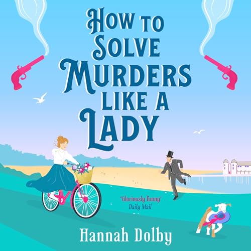Cover of How to Solve Murders Like a Lady