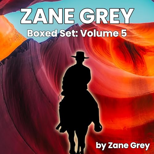 Cover of Zane Grey Boxed Set: Volume 5