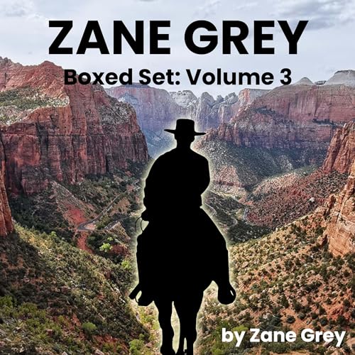 Cover of Zane Grey Boxed Set, Volume 3