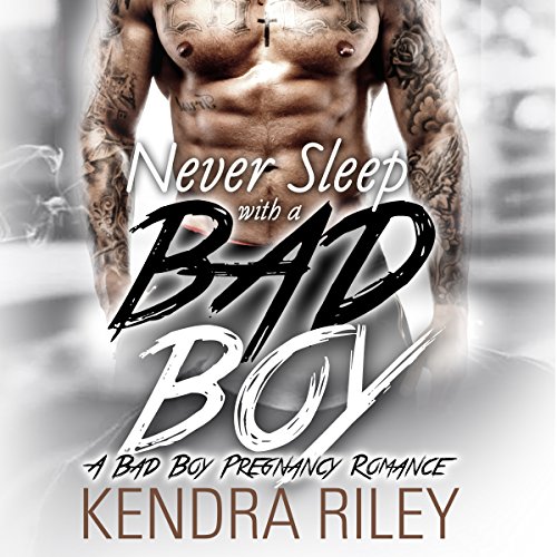 Cover of Never Sleep with a Bad Boy
