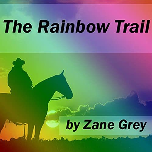 Cover of The Rainbow Trail