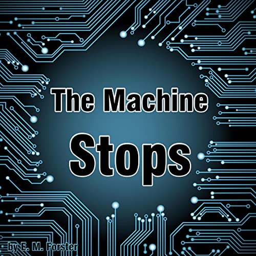 Cover of The Machine Stops