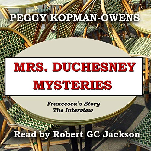 Cover of Mrs. Duchesney Mysteries Francesca's Story - The Interview