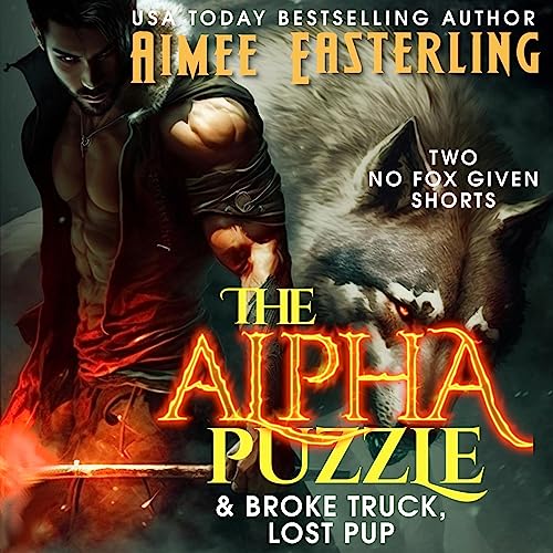 Cover of The Alpha Puzzle & Broke Truck, Lost Pup