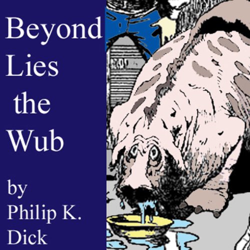 Cover of Beyond Lies the Wub
