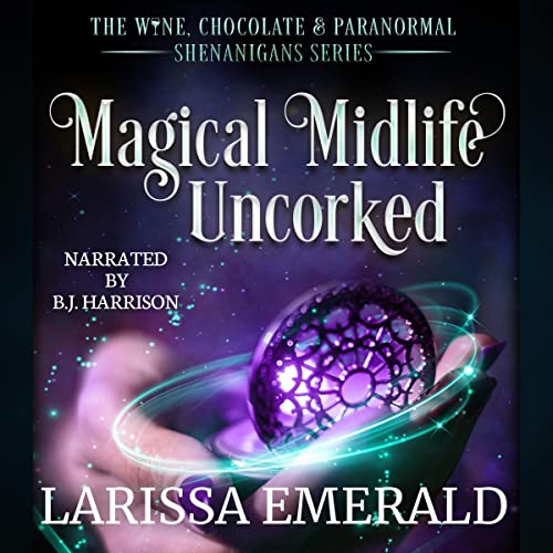 Cover of Magical Midlife Uncorked