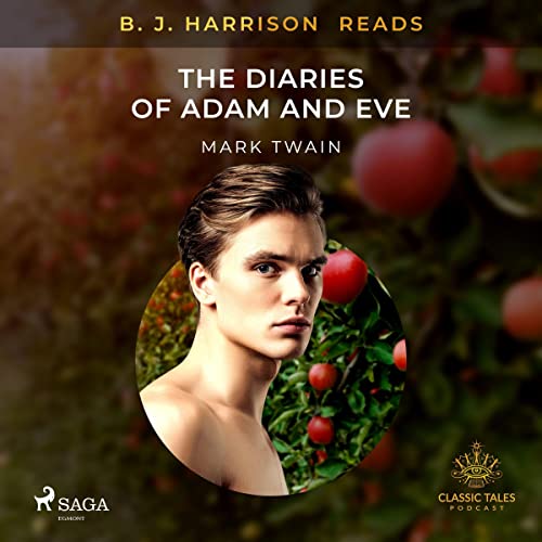 Cover of B. J. Harrison Reads The Diaries of Adam and Eve