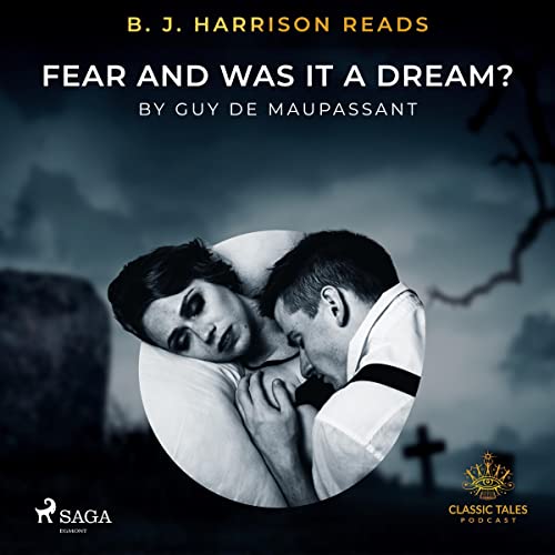 Cover of B. J. Harrison Reads Fear and Was It A Dream?