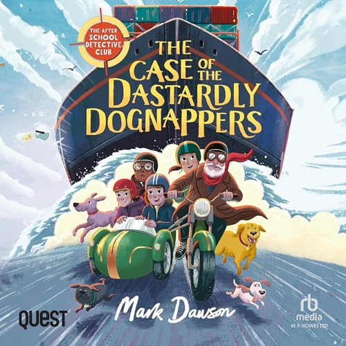 Cover of The Case of the Dastardly Dognappers