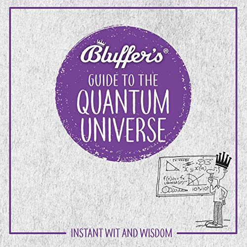 Cover of Bluffer's Guide To The Quantum Universe