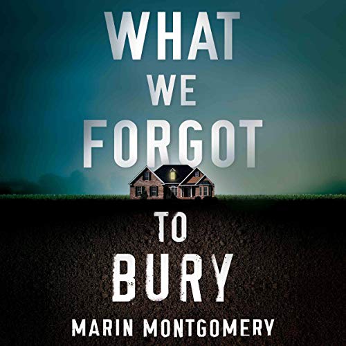 Cover of What We Forgot to Bury