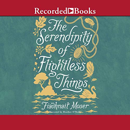 Cover of The Serendipity of Flightless Things