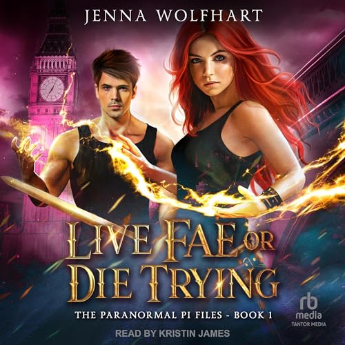 Cover of Live Fae or Die Trying