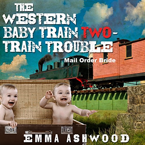 Cover of Mail Order Bride: The Western Baby Train 2