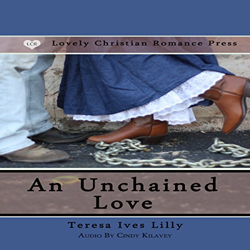 Cover of An Unchained Love